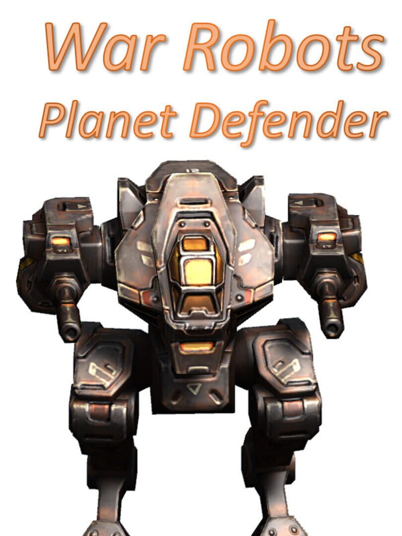 War Robots: Planet Defender (2019)