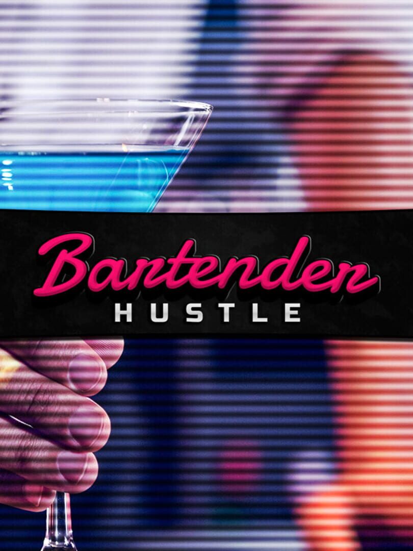 Bartender Hustle (2022)