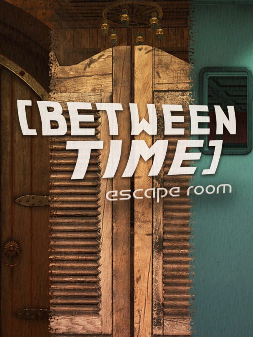 Between Time: Escape Room (2021)