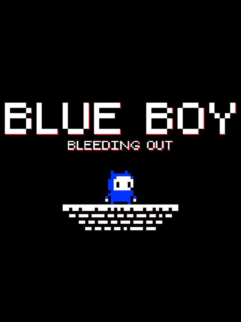 Blue Boy: Bleeding Out (2020)