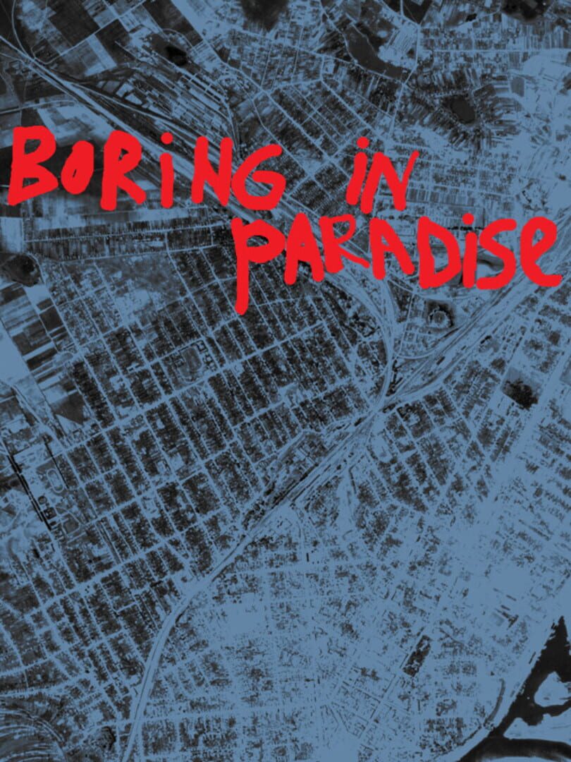 Boring in paradise (2021)