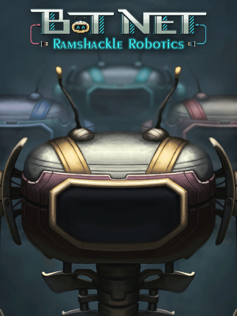 Bot Net: Ramshackle Robotics Cover