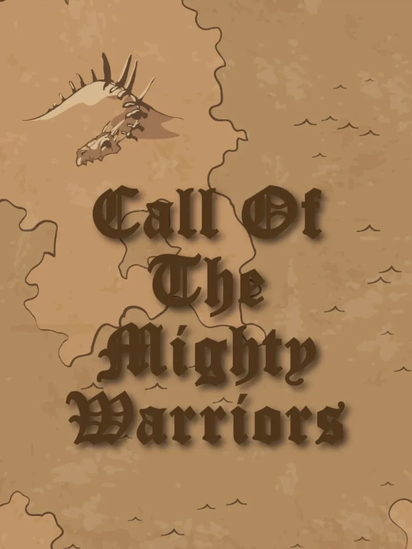 Call of the Mighty Warriors