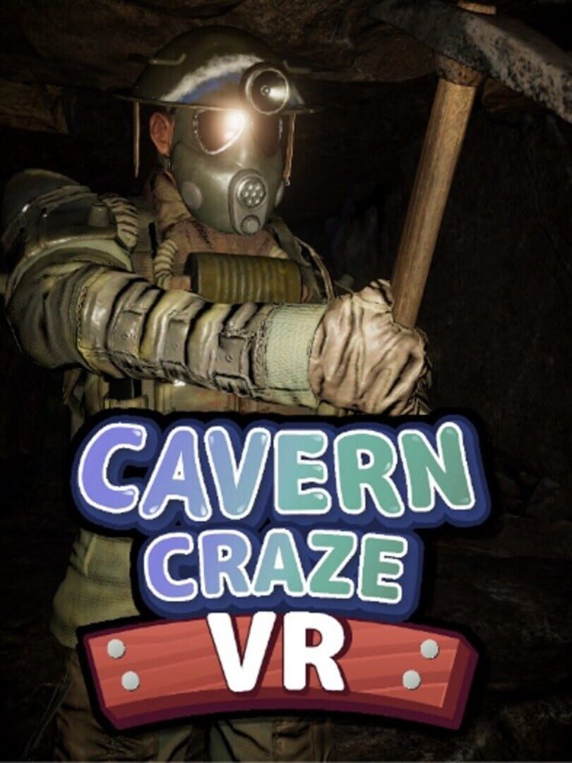 Cavern Craze VR (2019)