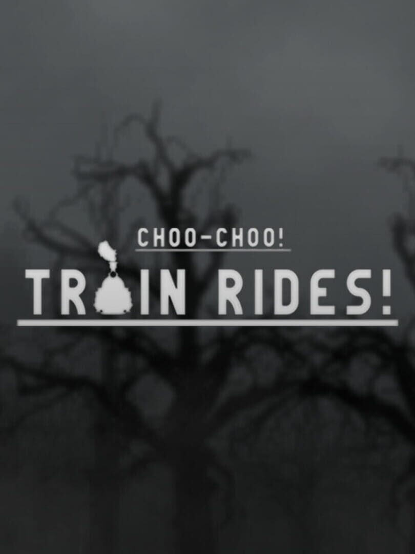 Choo-Choo! Train Rides! (2020)