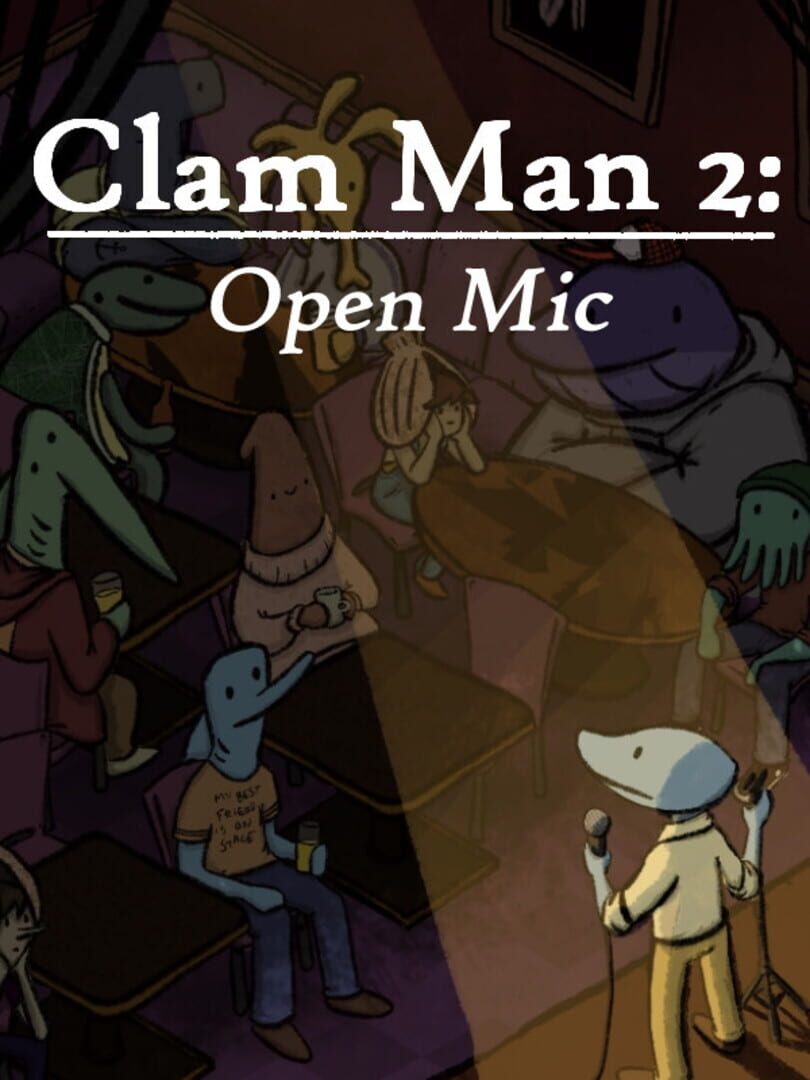 Clam Man 2: Open Mic (2020)