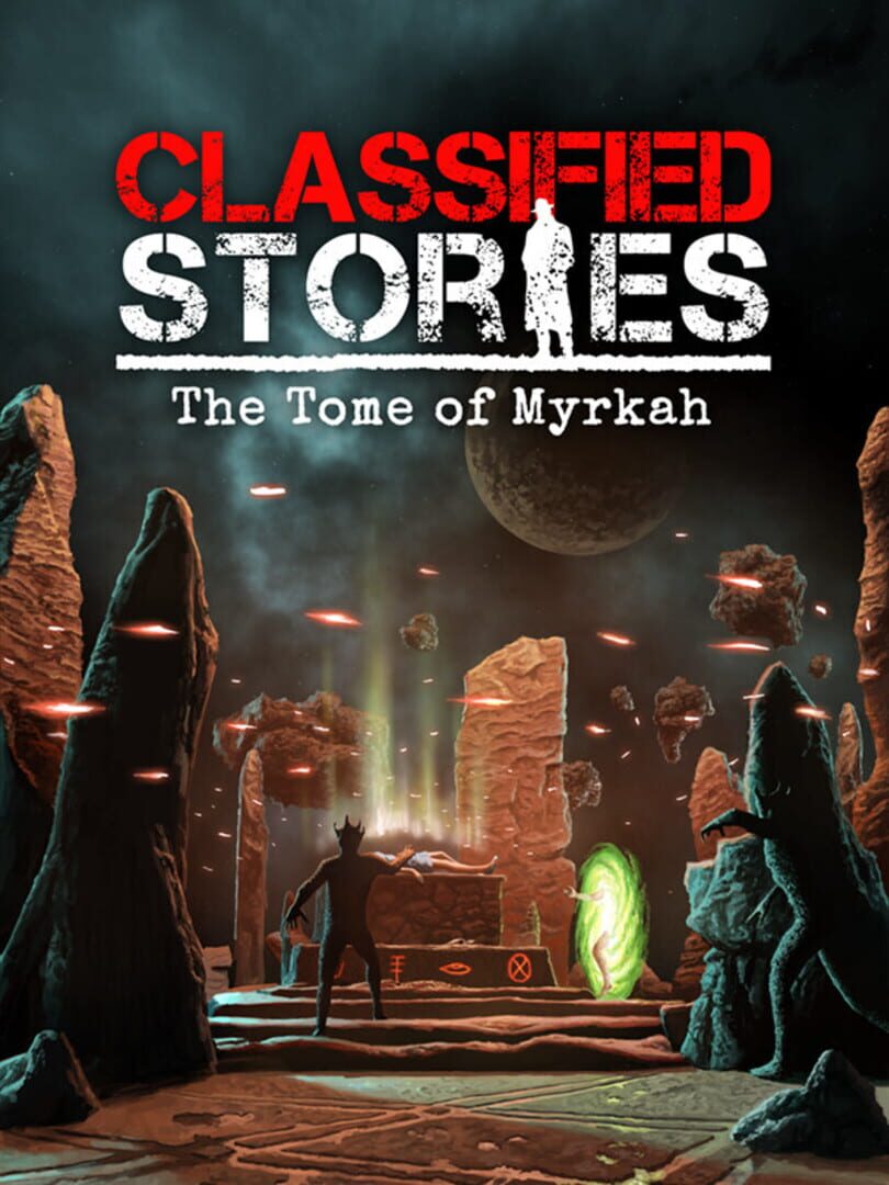 Classified Stories: The Tome of Myrkah (2021)