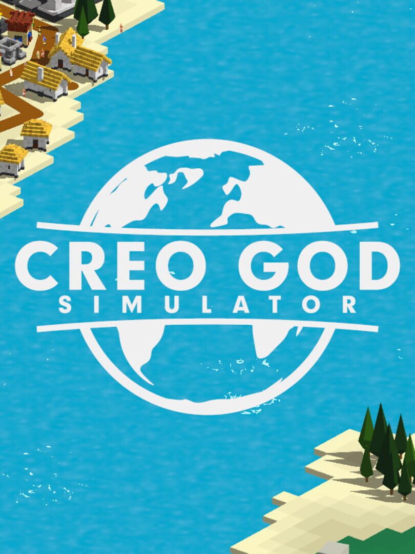 Creo God Simulator (2019)