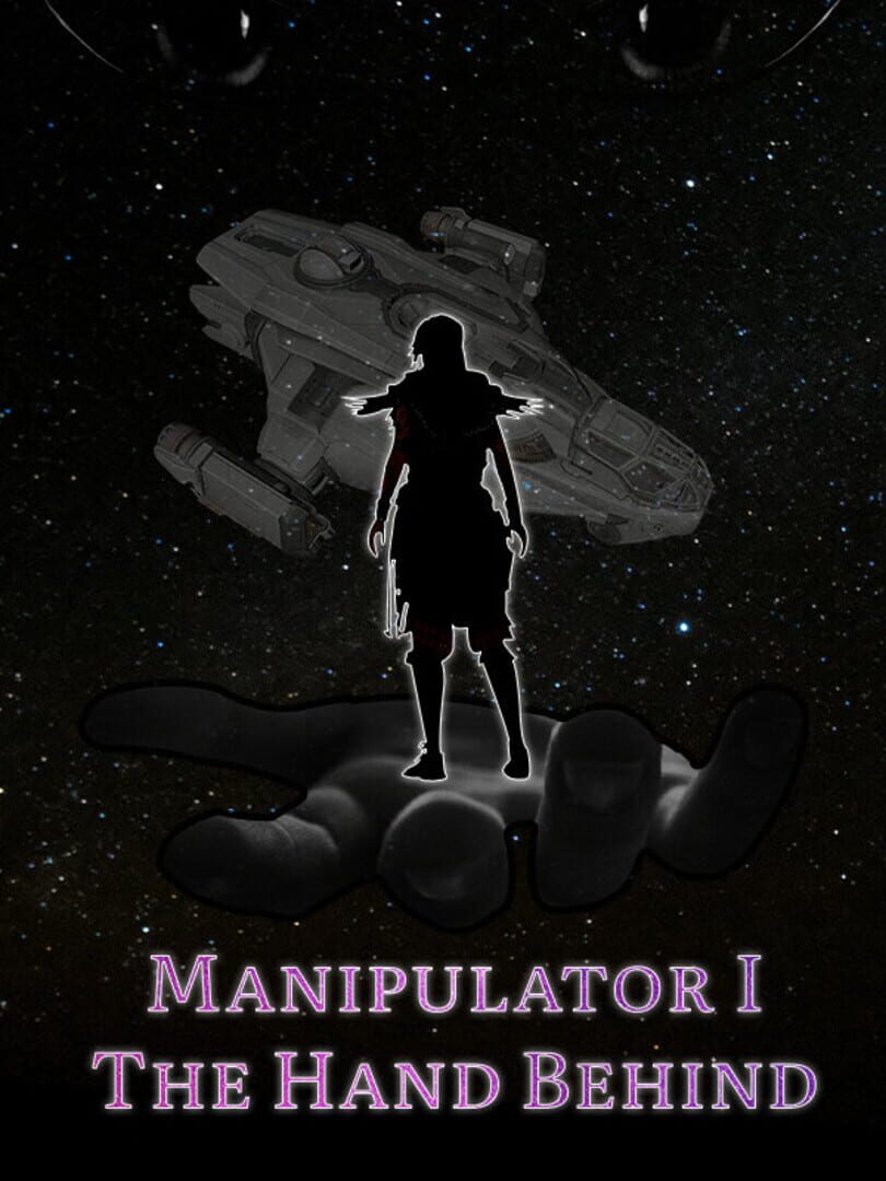 Manipulator I:The Hand Behind
