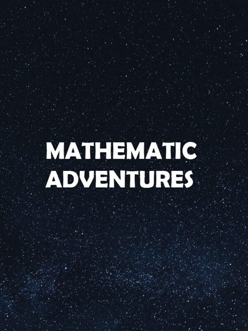 Mathematic Adventures