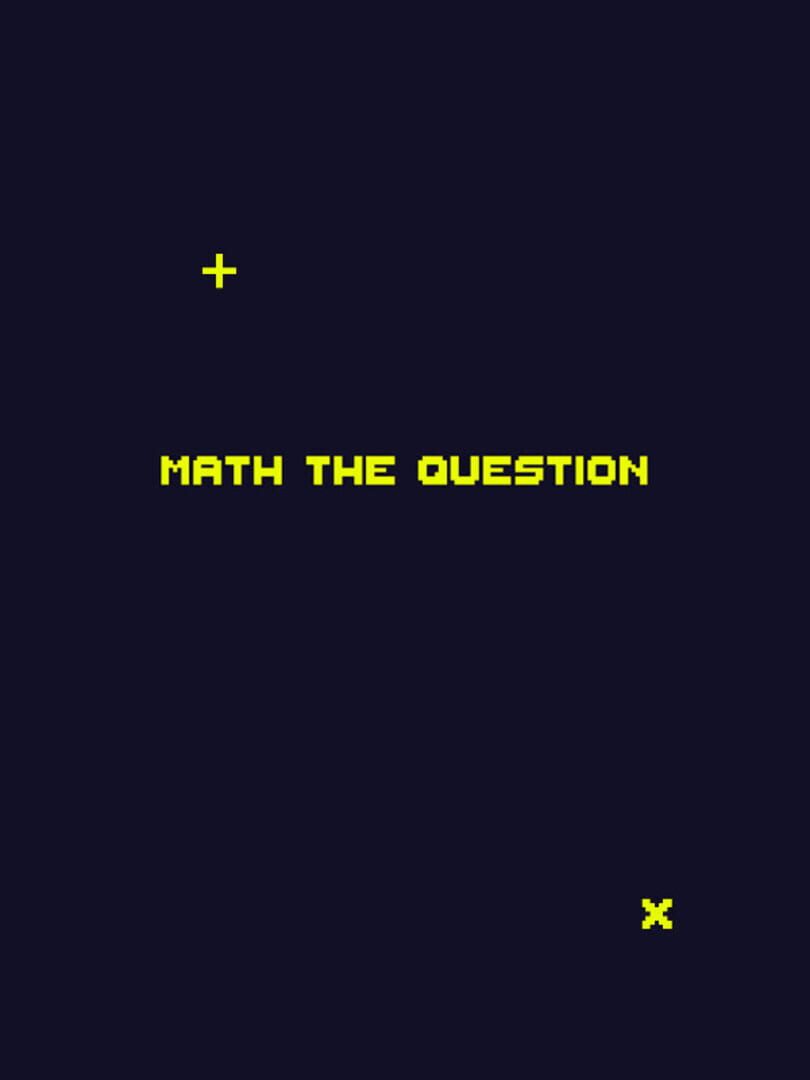 Math the Question