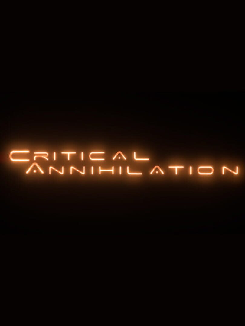 Critical Annihilation (2016)