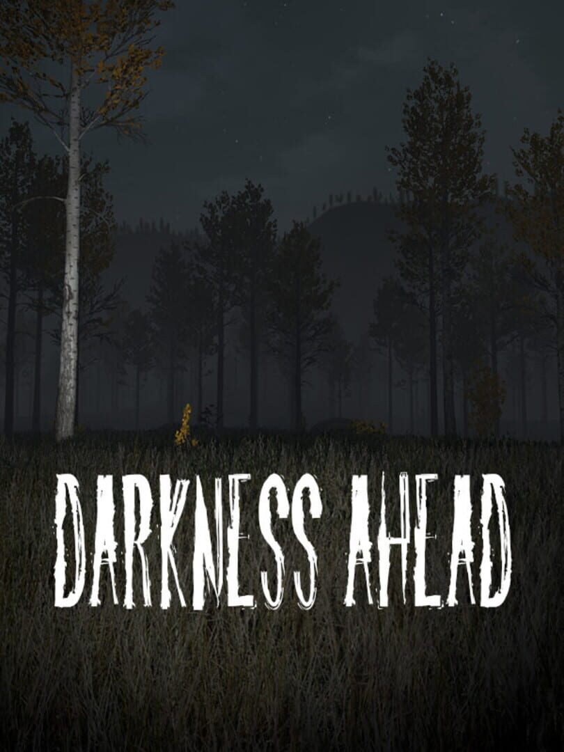 Darkness Ahead