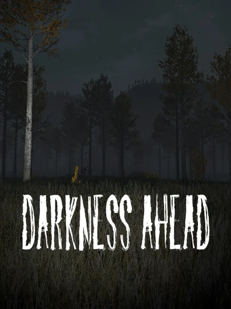 Darkness Ahead