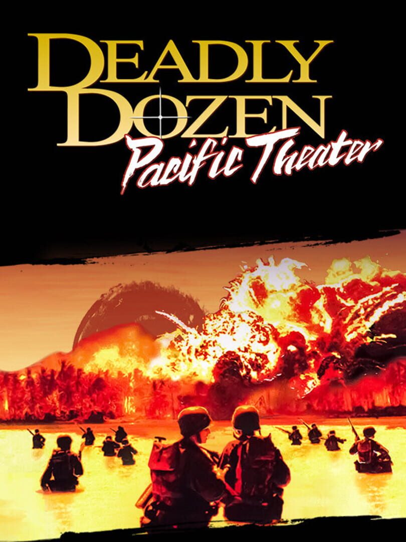 Deadly Dozen: Pacific Theater (2002)