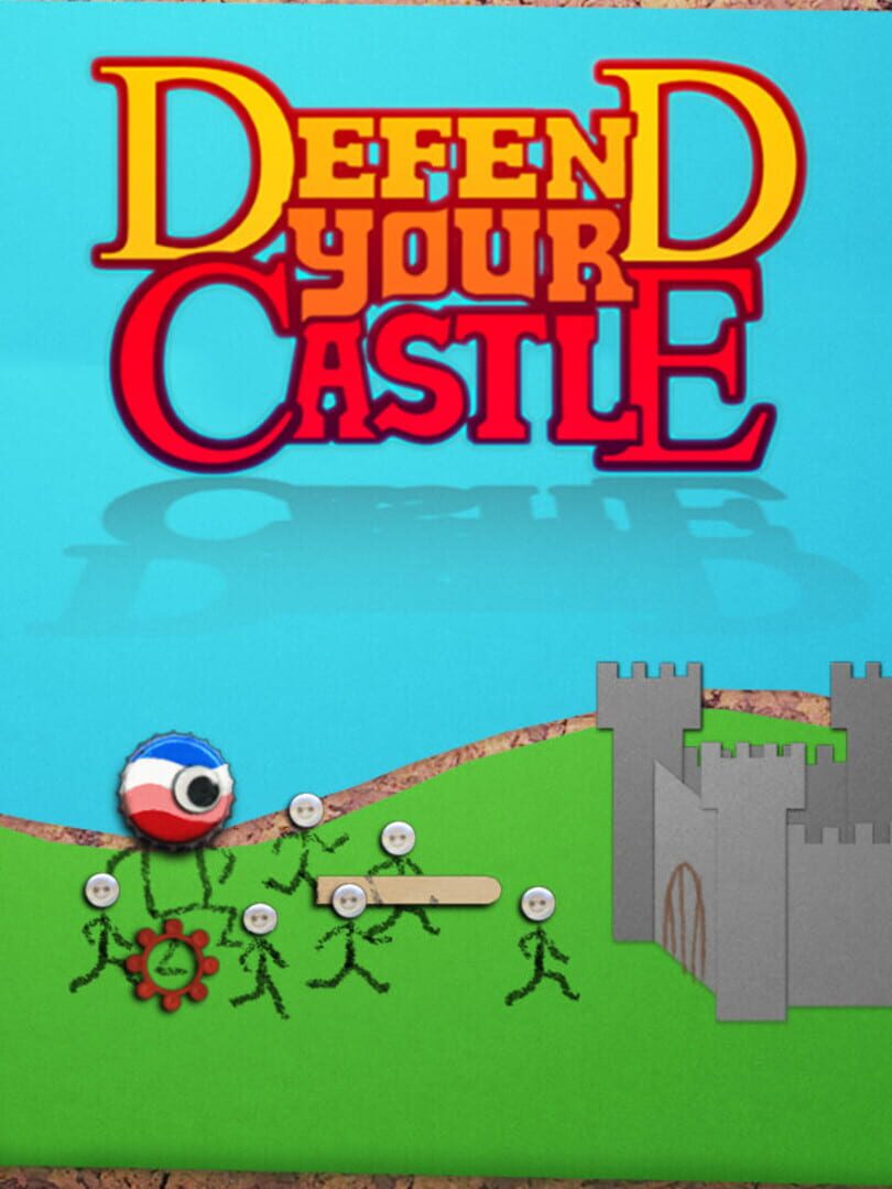 Defend Your Castle (2008)