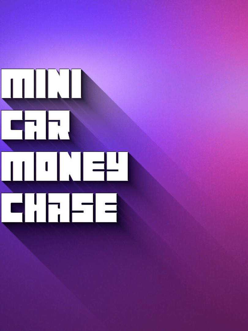 Mini Car Money Chase Cover
