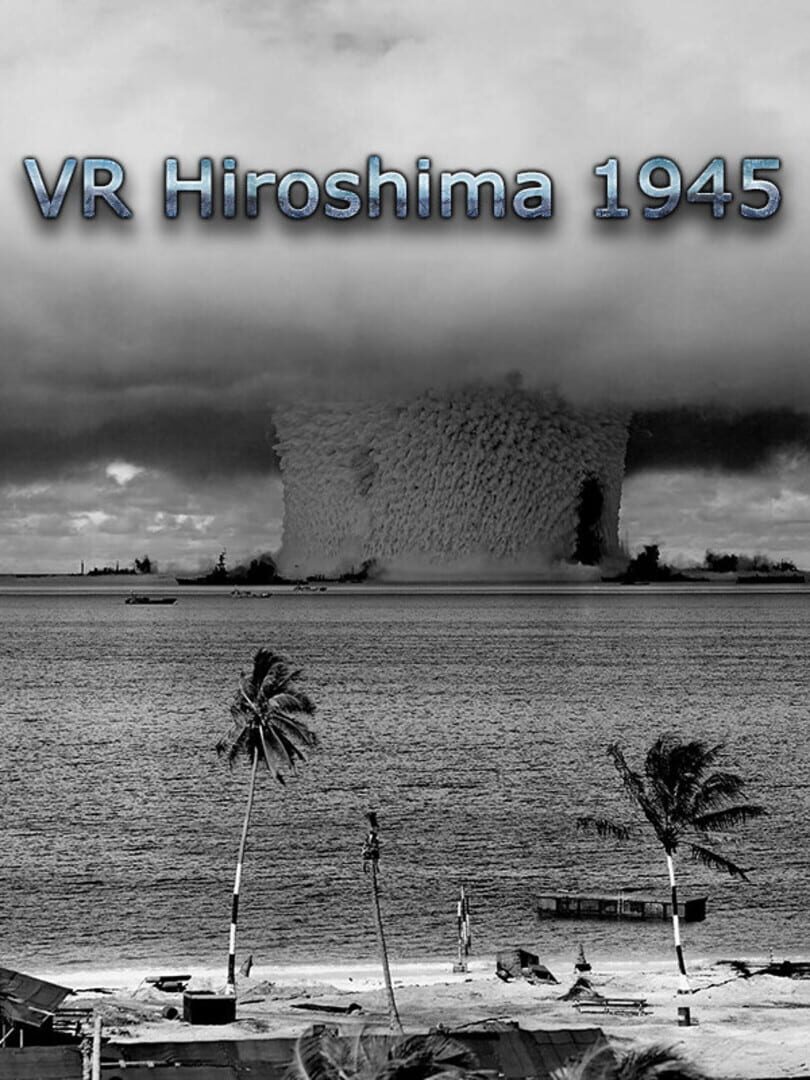 Jeu : VR Hiroshima 1945