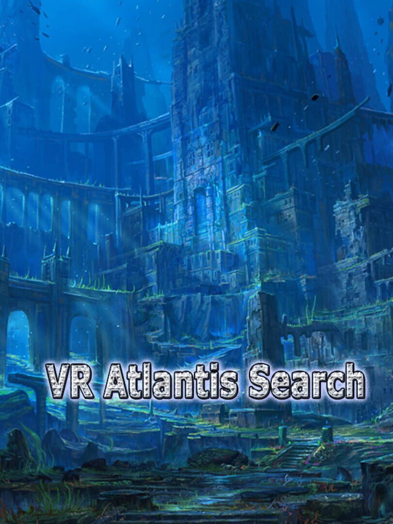 VR Atlantis Search: with Deep Diving