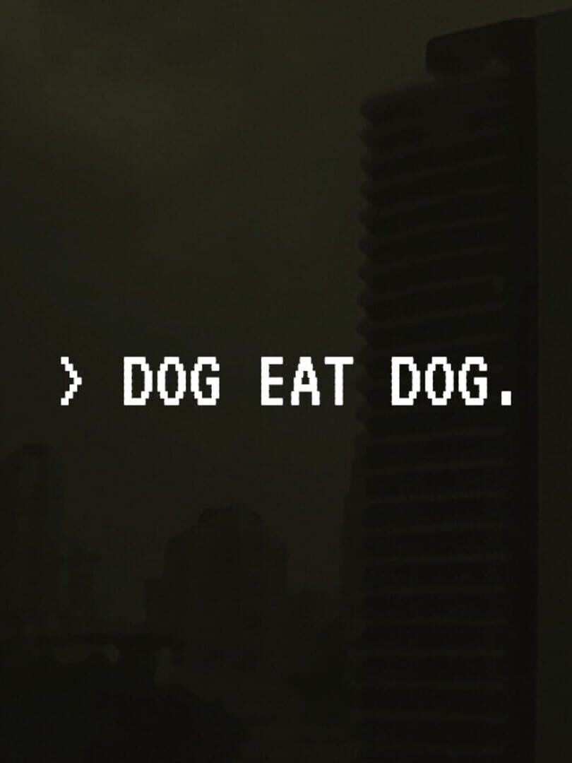 Dog Eat Dog: Scam to Survive (2024)