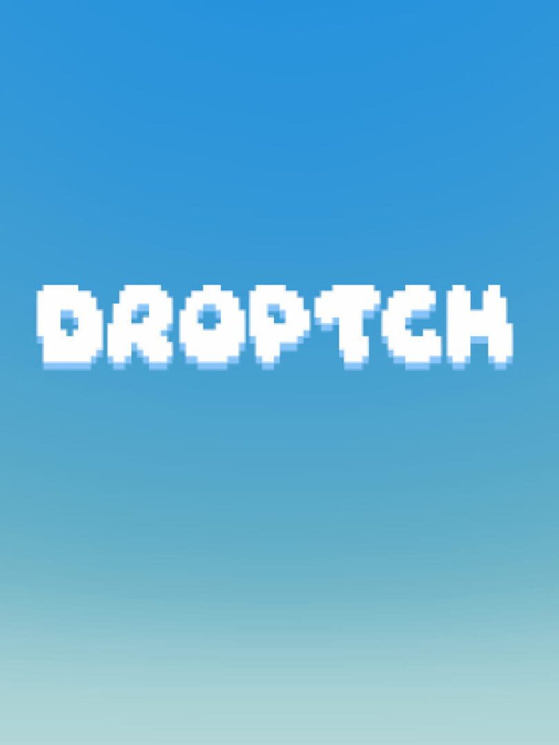 Droptch
