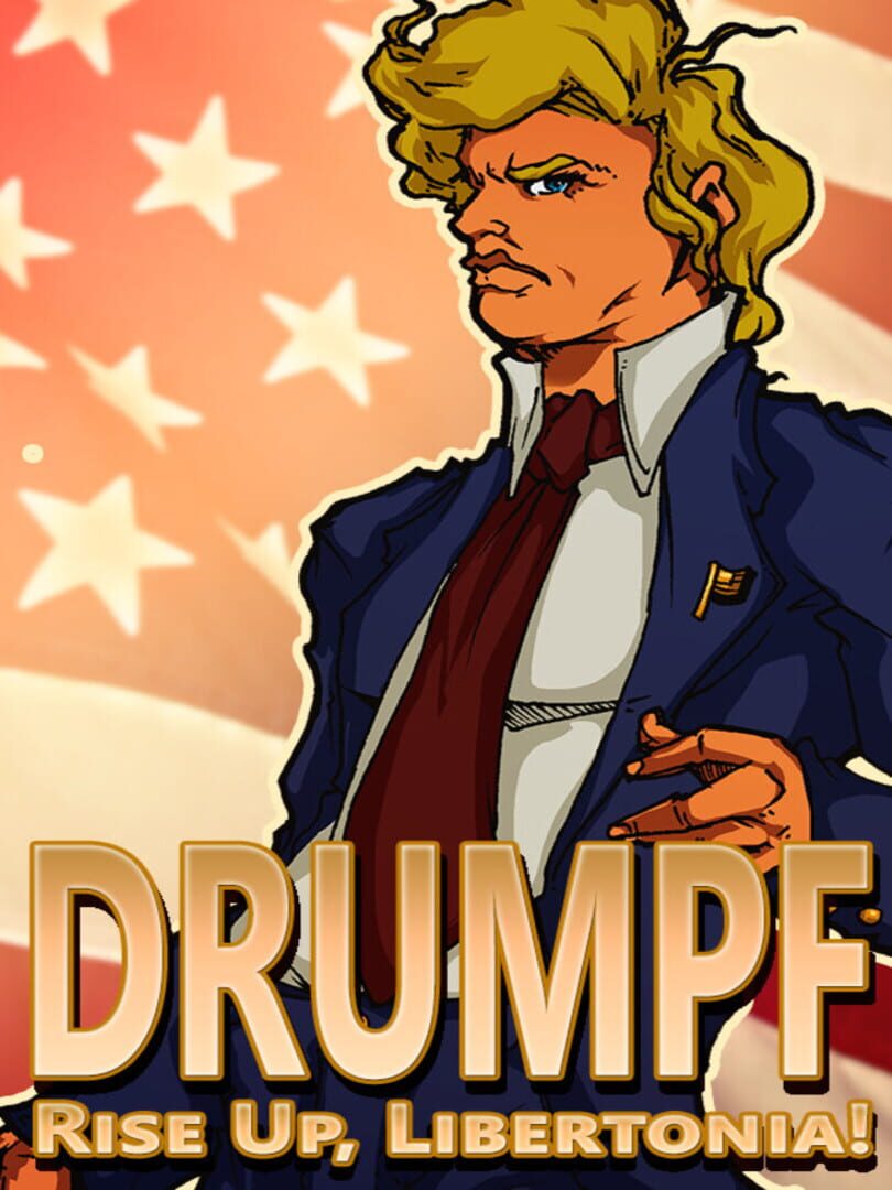 Drumpf: Rise Up, Libertonia! (2018)