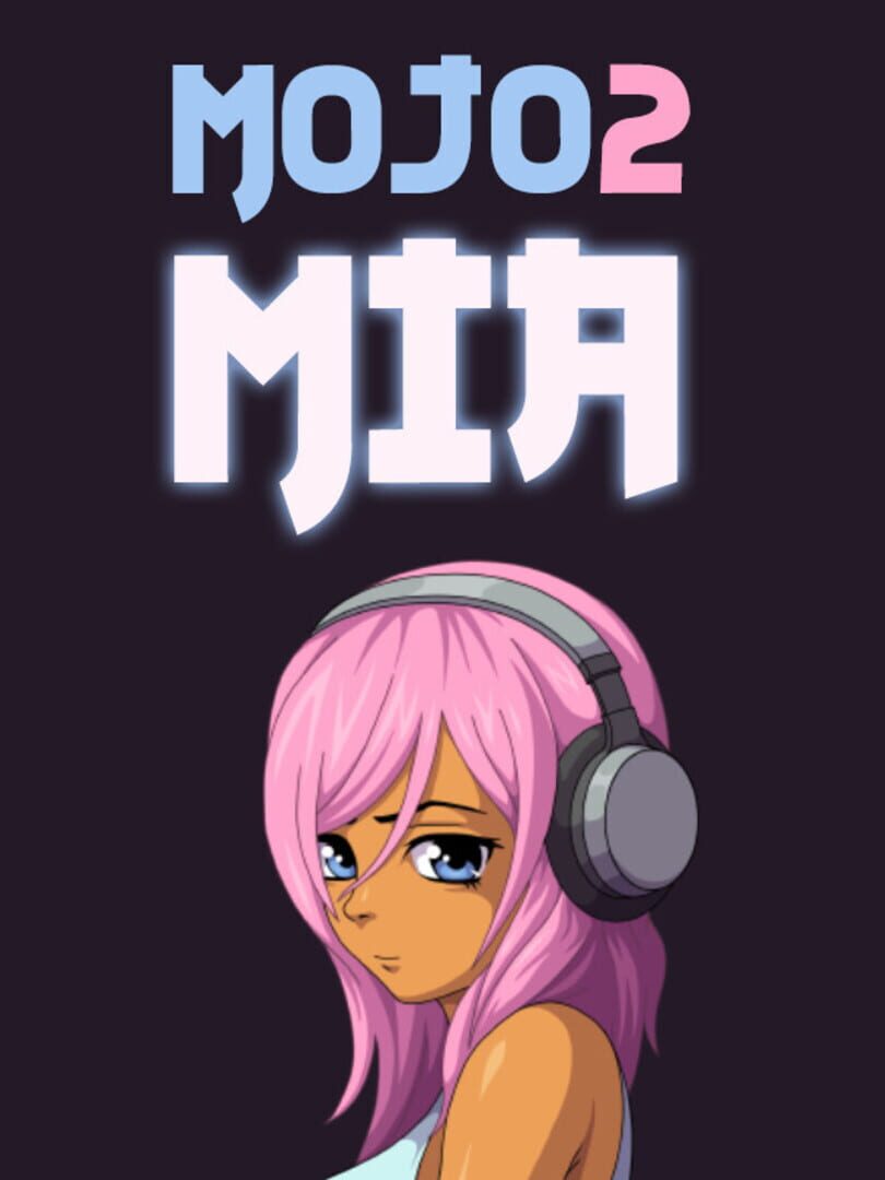 Mojo 2: Mia (2018)