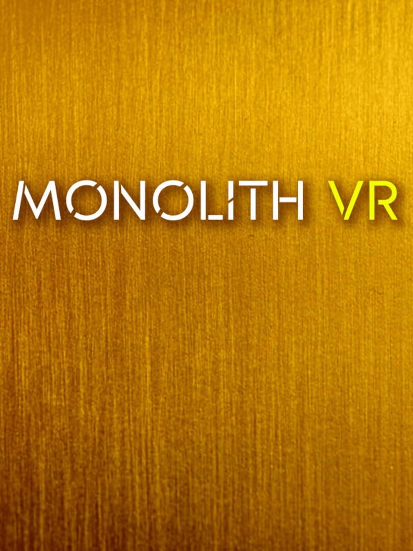 Monolith VR
