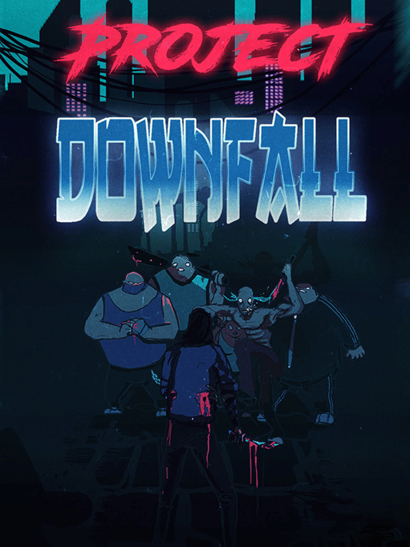 Project Downfall Cover
