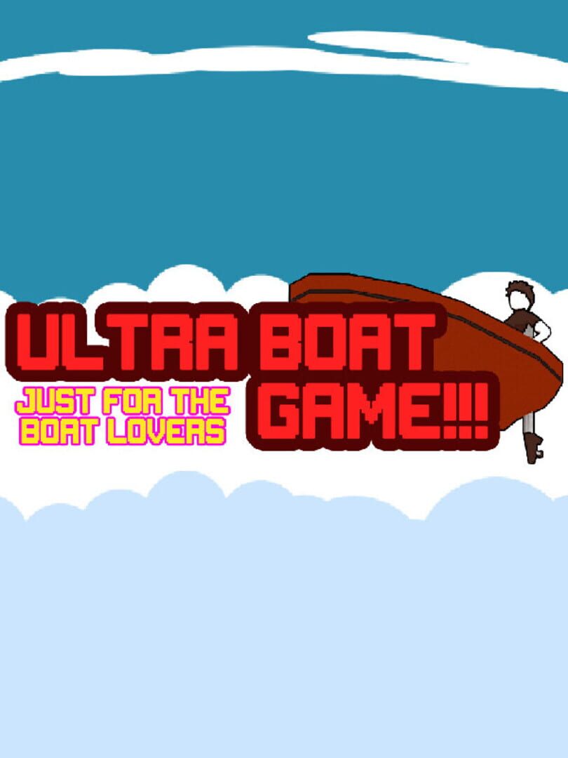 Ultra Boat Game!!!