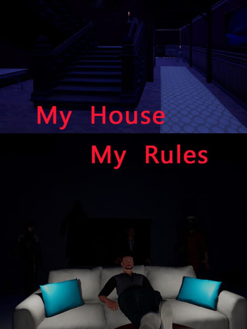 My House My Rules