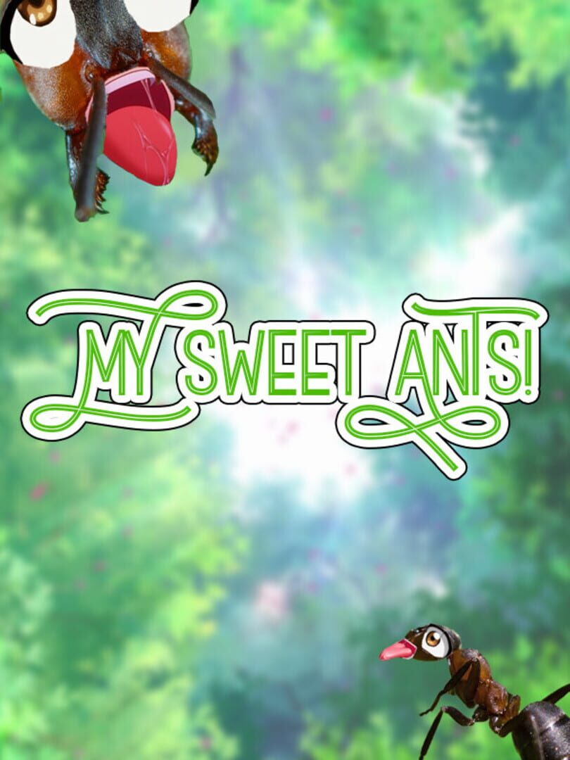 My Sweet Ants!