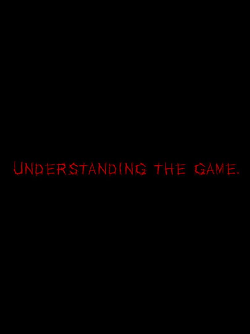 Understanding the game