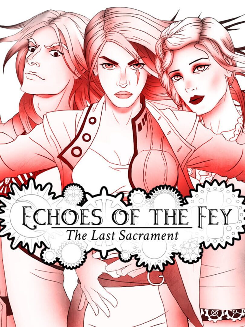 Echoes of the Fey: The Last Sacrament (2018)