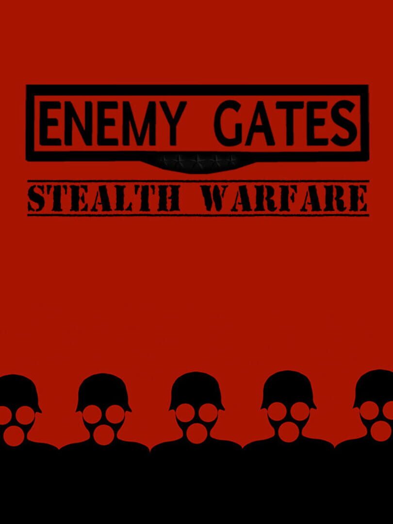 Enemy Gates Stealth War
