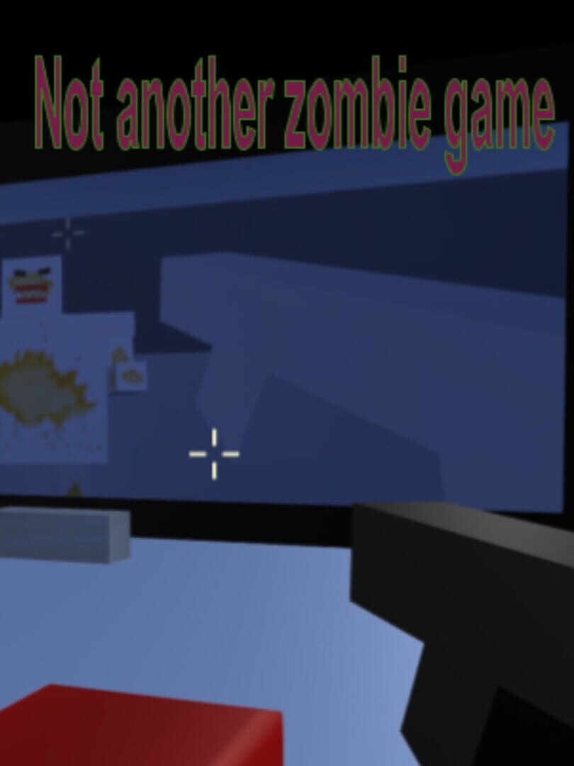 Not another zombie game (2021)