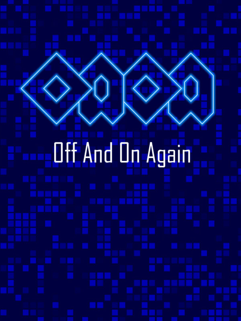 OAOA: Off and on Again Cover
