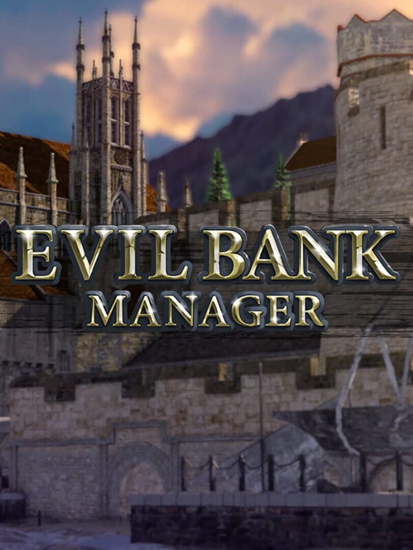 Evil Bank Manager (2018)