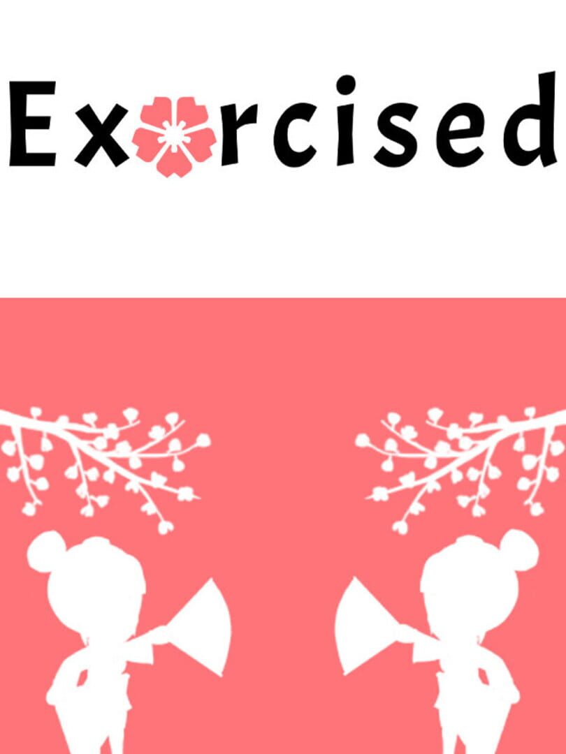 Exorcised