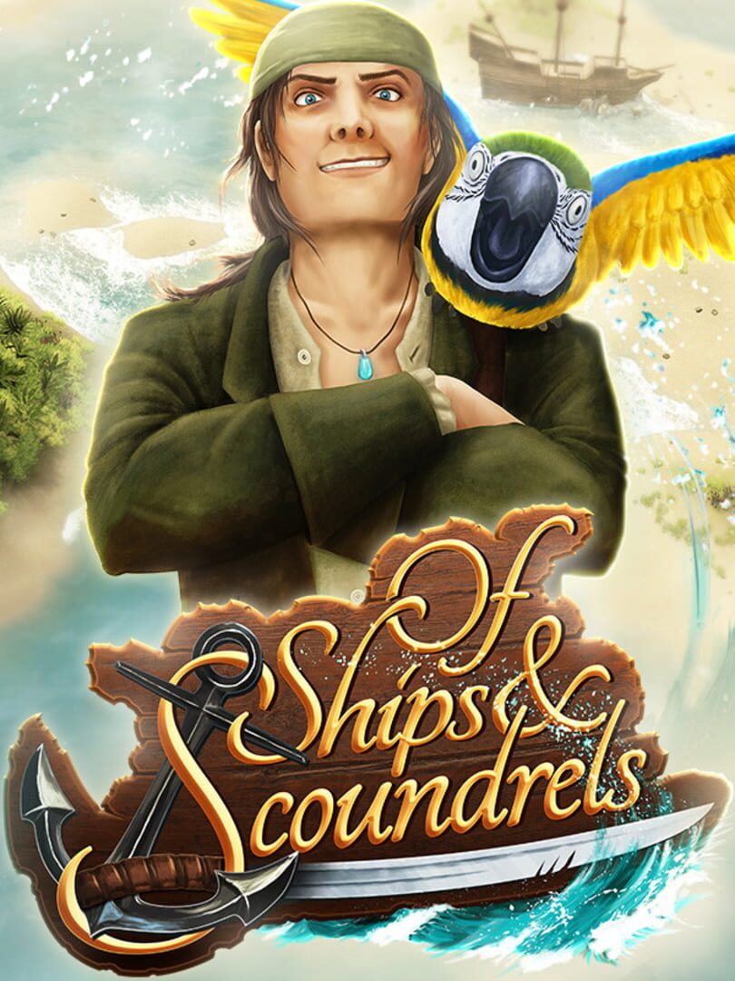 Of Ships & Scoundrels