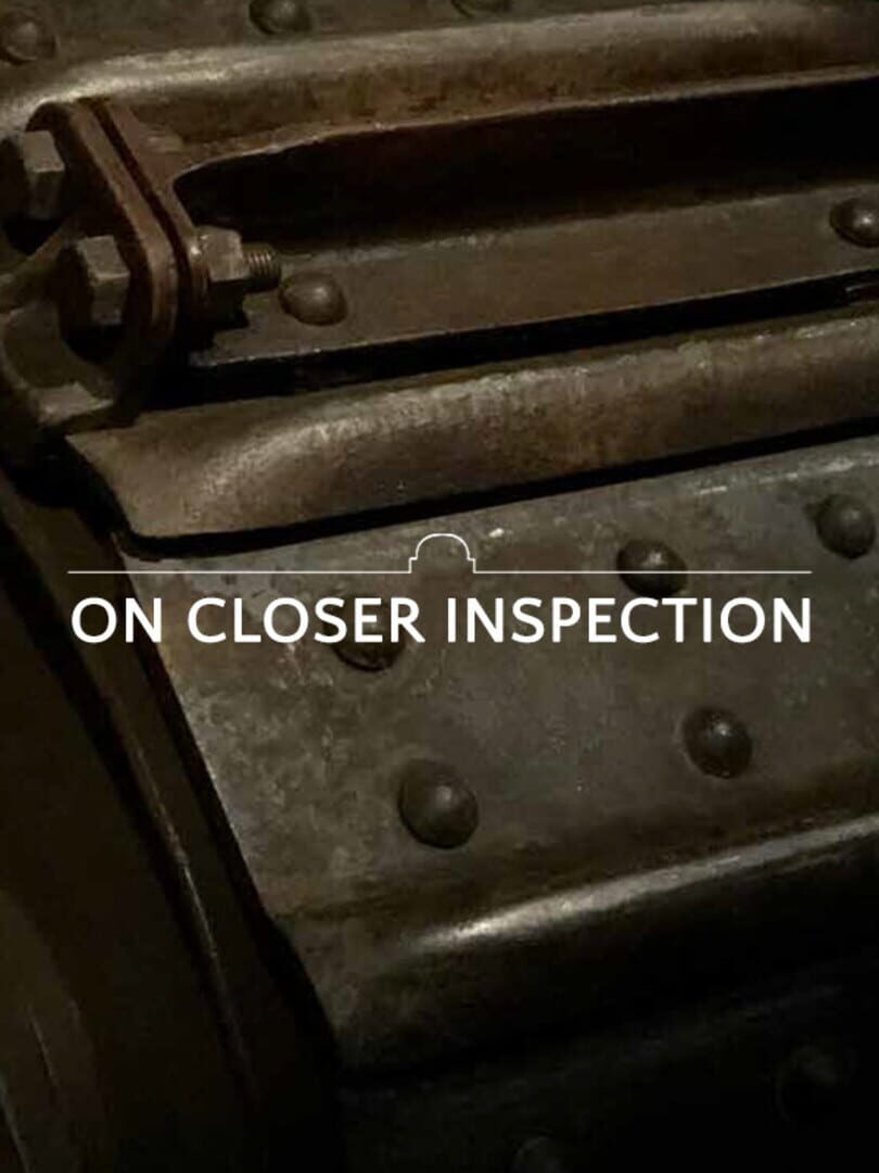On Closer Inspection