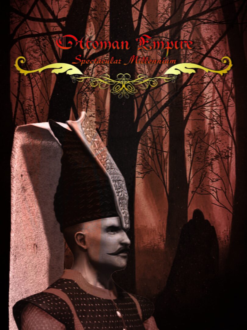 Ottoman Empire: Spectacular Millennium