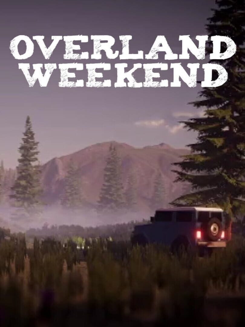Overland Weekend