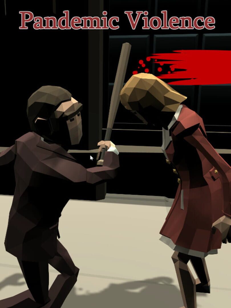 Pandemic Violence