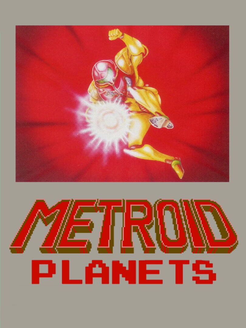 Metroid Planets (2019)