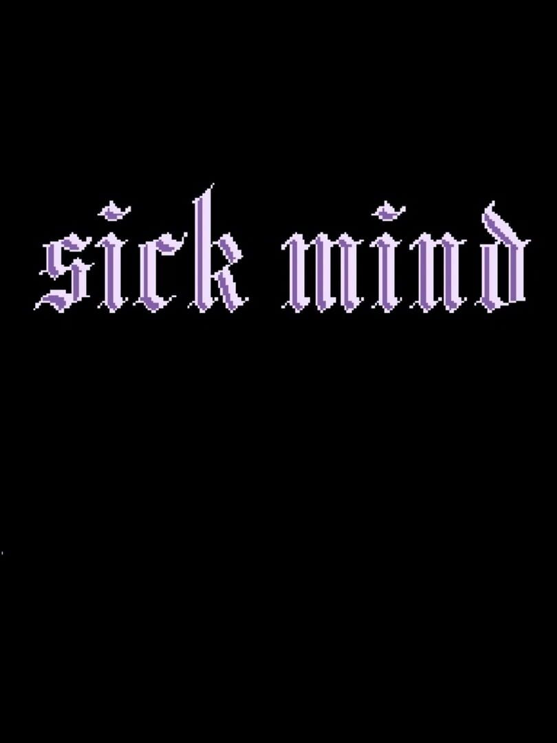 Sick Mind (2010)