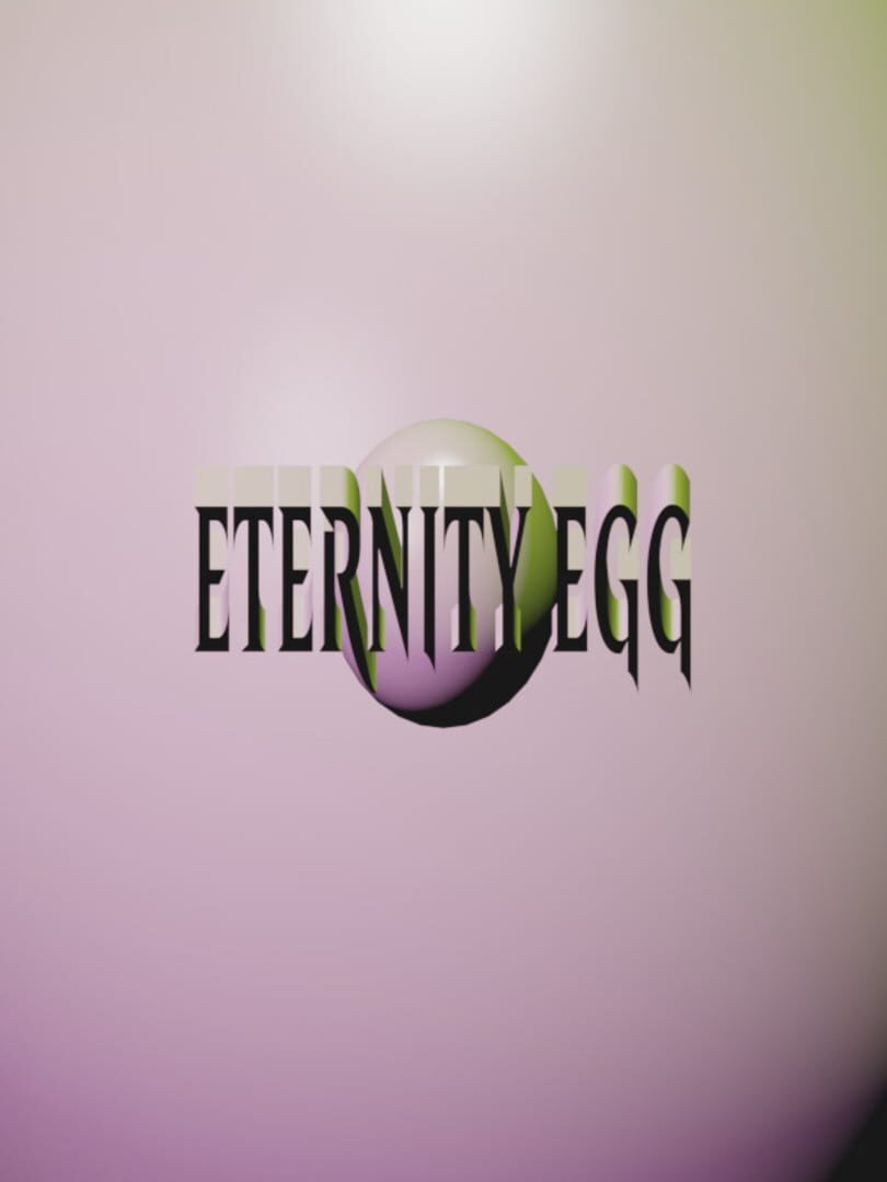 Eternity Egg (2025)