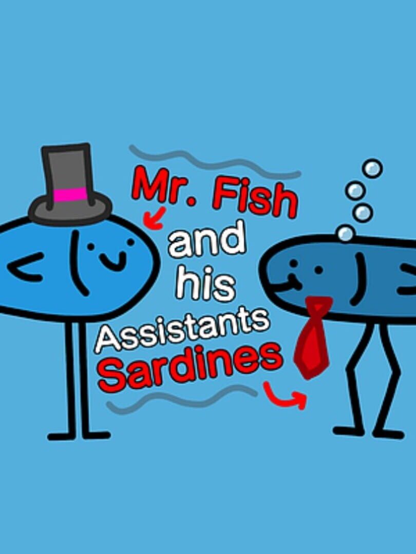 Mr. Fish and his Assistants Sardines (2021)