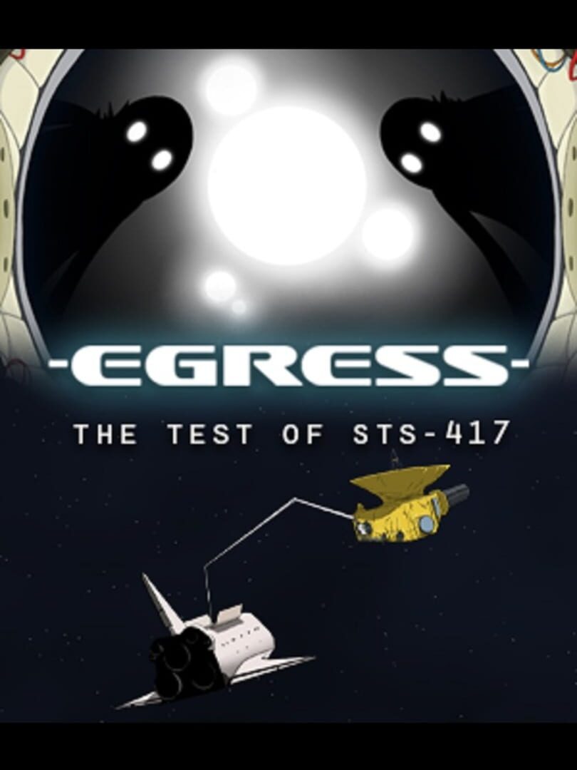 Egress - The Test of STS-417 (2011)