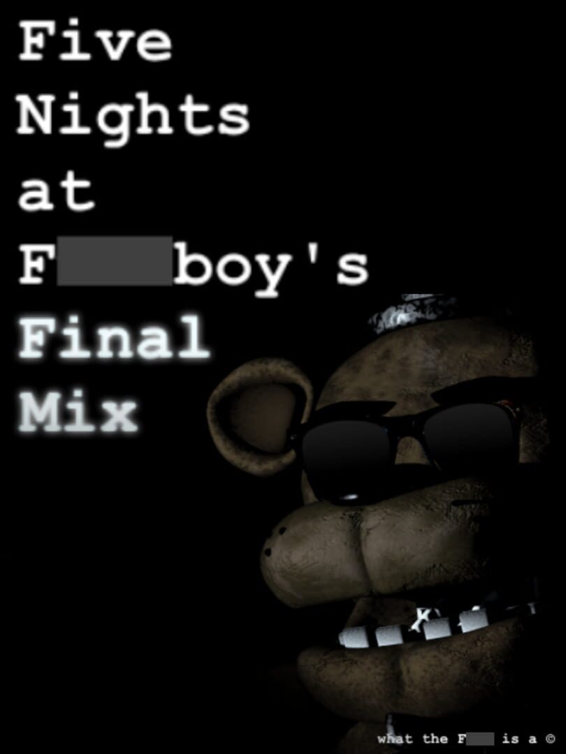 Five Nights at F***boy's: Final Mix (2015)